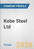 Kobe Steel Ltd. Fundamental Company Report Including Financial, SWOT, Competitors and Industry Analysis- Product Image