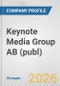 Keynote Media Group AB (publ) Fundamental Company Report Including Financial, SWOT, Competitors and Industry Analysis - Product Thumbnail Image