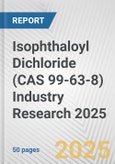 Isophthaloyl Dichloride (CAS 99-63-8) Industry Research 2025: Global and Regional Market Trends 2019-2024 and Forecast to 2029- Product Image