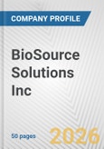 BioSource Solutions Inc. Fundamental Company Report Including Financial, SWOT, Competitors and Industry Analysis- Product Image