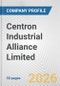 Centron Industrial Alliance Limited Fundamental Company Report Including Financial, SWOT, Competitors and Industry Analysis - Product Thumbnail Image