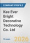 Kee Ever Bright Decorative Technology Co. Ltd Fundamental Company Report Including Financial, SWOT, Competitors and Industry Analysis - Product Thumbnail Image