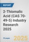 2-Thiomalic Acid (CAS 70-49-5) Industry Research 2025: Global and Regional Market Trends 2019-2024 and Forecast to 2029 - Product Thumbnail Image
