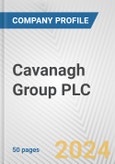 Cavanagh Group PLC Fundamental Company Report Including Financial, SWOT, Competitors and Industry Analysis- Product Image