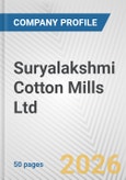 Suryalakshmi Cotton Mills Ltd. Fundamental Company Report Including Financial, SWOT, Competitors and Industry Analysis- Product Image