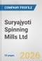 Suryajyoti Spinning Mills Ltd. Fundamental Company Report Including Financial, SWOT, Competitors and Industry Analysis - Product Thumbnail Image