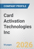 Card Activation Technologies Inc. Fundamental Company Report Including Financial, SWOT, Competitors and Industry Analysis- Product Image