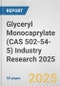 Glyceryl Monocaprylate (CAS 502-54-5) Industry Research 2025: Global and Regional Market Trends 2019-2024 and Forecast to 2029 - Product Thumbnail Image