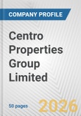 Centro Properties Group Limited Fundamental Company Report Including Financial, SWOT, Competitors and Industry Analysis- Product Image