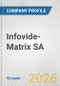Infovide-Matrix SA Fundamental Company Report Including Financial, SWOT, Competitors and Industry Analysis - Product Thumbnail Image
