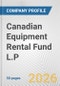 Canadian Equipment Rental Fund L.P Fundamental Company Report Including Financial, SWOT, Competitors and Industry Analysis - Product Thumbnail Image