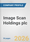 Image Scan Holdings plc Fundamental Company Report Including Financial, SWOT, Competitors and Industry Analysis- Product Image