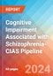 Cognitive Impairment Associated with Schizophrenia-CIAS - Pipeline Insight, 2024 - Product Thumbnail Image