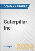 Caterpillar Inc. Fundamental Company Report Including Financial, SWOT, Competitors and Industry Analysis- Product Image