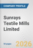 Sunrays Textile Mills Limited Fundamental Company Report Including Financial, SWOT, Competitors and Industry Analysis- Product Image