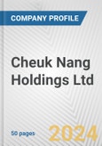 Cheuk Nang Holdings Ltd. Fundamental Company Report Including Financial, SWOT, Competitors and Industry Analysis- Product Image