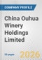 China Ouhua Winery Holdings Limited Fundamental Company Report Including Financial, SWOT, Competitors and Industry Analysis - Product Thumbnail Image