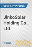 JinkoSolar Holding Co., Ltd. Fundamental Company Report Including Financial, SWOT, Competitors and Industry Analysis- Product Image