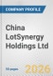 China LotSynergy Holdings Ltd. Fundamental Company Report Including Financial, SWOT, Competitors and Industry Analysis - Product Thumbnail Image