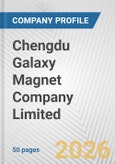 Chengdu Galaxy Magnet Company Limited Fundamental Company Report Including Financial, SWOT, Competitors and Industry Analysis- Product Image