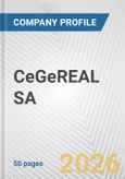 CeGeREAL SA. Fundamental Company Report Including Financial, SWOT, Competitors and Industry Analysis- Product Image