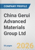 China Gerui Advanced Materials Group Ltd. Fundamental Company Report Including Financial, SWOT, Competitors and Industry Analysis- Product Image