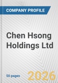 Chen Hsong Holdings Ltd. Fundamental Company Report Including Financial, SWOT, Competitors and Industry Analysis- Product Image