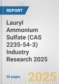Lauryl Ammonium Sulfate (CAS 2235-54-3) Industry Research 2025: Global and Regional Market Trends 2019-2024 and Forecast to 2029- Product Image