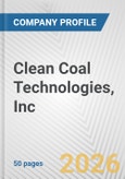Clean Coal Technologies, Inc. Fundamental Company Report Including Financial, SWOT, Competitors and Industry Analysis- Product Image