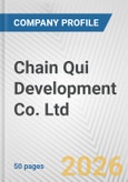 Chain Qui Development Co. Ltd. Fundamental Company Report Including Financial, SWOT, Competitors and Industry Analysis- Product Image