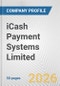 iCash Payment Systems Limited Fundamental Company Report Including Financial, SWOT, Competitors and Industry Analysis - Product Thumbnail Image