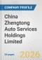 China Zhengtong Auto Services Holdings Limited Fundamental Company Report Including Financial, SWOT, Competitors and Industry Analysis - Product Thumbnail Image