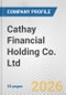 Cathay Financial Holding Co. Ltd. Fundamental Company Report Including Financial, SWOT, Competitors and Industry Analysis - Product Thumbnail Image