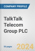 TalkTalk Telecom Group PLC Fundamental Company Report Including Financial, SWOT, Competitors and Industry Analysis- Product Image