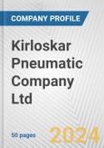 Kirloskar Pneumatic Company Ltd Fundamental Company Report Including Financial, SWOT, Competitors and Industry Analysis- Product Image