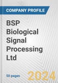 BSP Biological Signal Processing Ltd. Fundamental Company Report Including Financial, SWOT, Competitors and Industry Analysis- Product Image