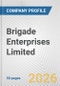 Brigade Enterprises Limited Fundamental Company Report Including Financial, SWOT, Competitors and Industry Analysis - Product Thumbnail Image