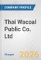 Thai Wacoal Public Co. Ltd. Fundamental Company Report Including Financial, SWOT, Competitors and Industry Analysis - Product Thumbnail Image