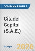 Citadel Capital (S.A.E.) Fundamental Company Report Including Financial, SWOT, Competitors and Industry Analysis- Product Image