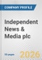Independent News & Media plc Fundamental Company Report Including Financial, SWOT, Competitors and Industry Analysis - Product Thumbnail Image