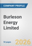 Burleson Energy Limited Fundamental Company Report Including Financial, SWOT, Competitors and Industry Analysis- Product Image