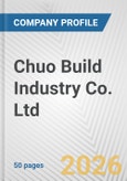 Chuo Build Industry Co. Ltd. Fundamental Company Report Including Financial, SWOT, Competitors and Industry Analysis- Product Image