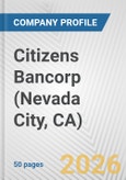 Citizens Bancorp (Nevada City, CA) Fundamental Company Report Including Financial, SWOT, Competitors and Industry Analysis- Product Image