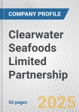 Clearwater Seafoods Limited Partnership Fundamental Company Report Including Financial, SWOT, Competitors and Industry Analysis- Product Image