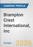 Brampton Crest International, Inc. Fundamental Company Report Including Financial, SWOT, Competitors and Industry Analysis- Product Image