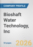 Bioshaft Water Technology, Inc. Fundamental Company Report Including Financial, SWOT, Competitors and Industry Analysis- Product Image
