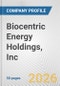 Biocentric Energy Holdings, Inc. Fundamental Company Report Including Financial, SWOT, Competitors and Industry Analysis - Product Thumbnail Image