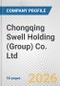 Chongqing Swell Holding (Group) Co. Ltd. Fundamental Company Report Including Financial, SWOT, Competitors and Industry Analysis - Product Thumbnail Image
