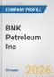 BNK Petroleum Inc. Fundamental Company Report Including Financial, SWOT, Competitors and Industry Analysis - Product Thumbnail Image