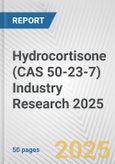 Hydrocortisone (CAS 50-23-7) Industry Research 2025: Global and Regional Market Trends 2019-2024 and Forecast to 2029- Product Image